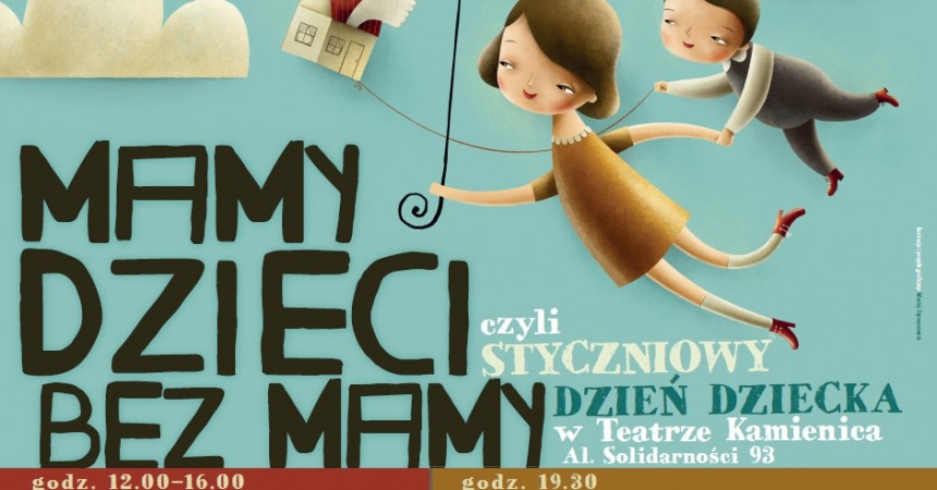 MAMY DZIECI BEZ MAMY” CZYLI STYCZNIOWY DZIEŃ DZIECKA MAMY DZIECI BEZ MAMY” CZYLI STYCZNIOWY DZIEŃ DZIECKA