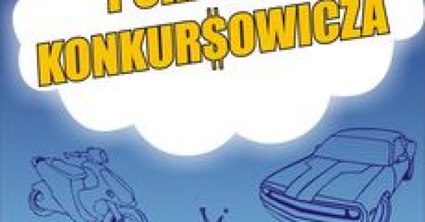 Grasz w konkursach i loteriach? – kup Poradnik konkursowicza Grasz w konkursach i loteriach? – kup Poradnik konkursowicza