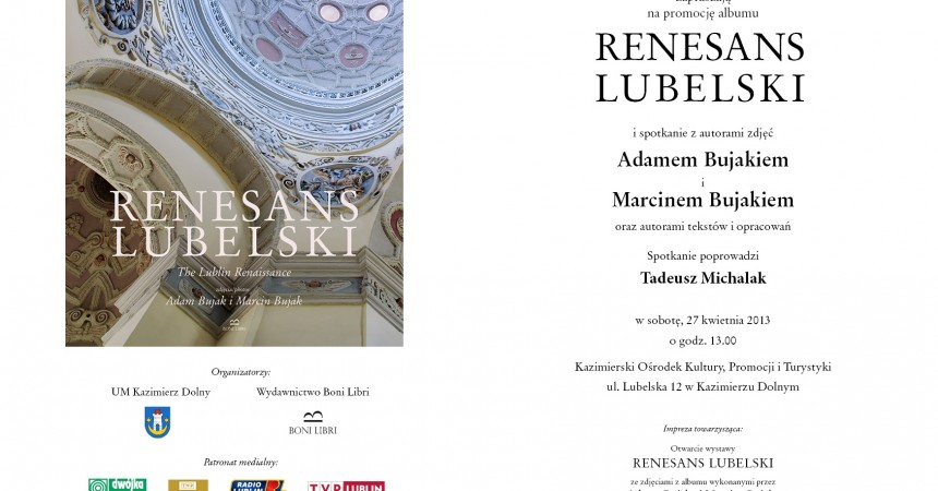 „Renesans Lubelski” – promocja nowego albumu fotografii Adama Bujaka „Renesans Lubelski” – promocja nowego albumu fotografii Adama Bujaka