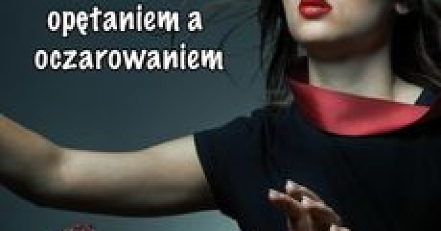 Między opętaniem a oczarowaniem Między opętaniem a oczarowaniem