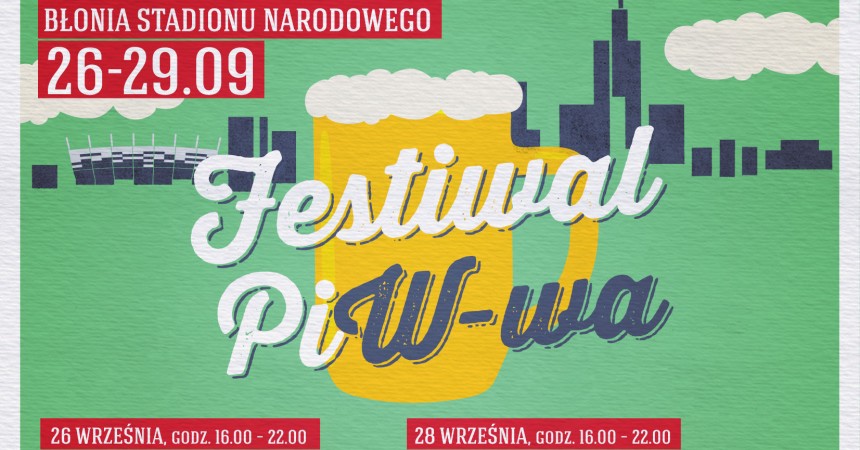 Na Stadion Narodowy zamiast do Monachium – Kompania Piwowarska zaprasza na Warszawski Festiwal Kultury Piwnej Na Stadion Narodowy zamiast do Monachium – Kompania Piwowarska zaprasza na Warszawski Festiwal Kultury Piwnej