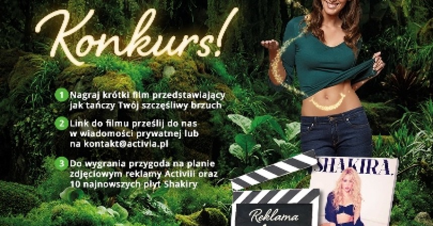 Zatańcz w reklamie Activii obok Shakiry Zatańcz w reklamie Activii obok Shakiry