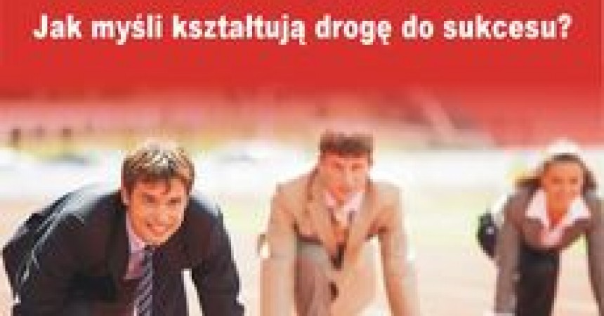 Lider własnego życia. Jak myśli kształtują drogę do sukcesu? Lider własnego życia. Jak myśli kształtują drogę do sukcesu?