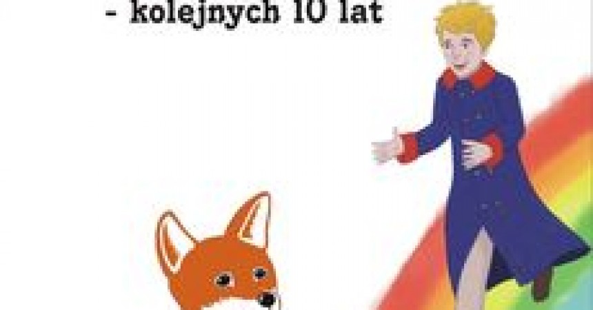 Lisek, Pilot i Mały Książę – kolejnych 10 lat Lisek, Pilot i Mały Książę – kolejnych 10 lat