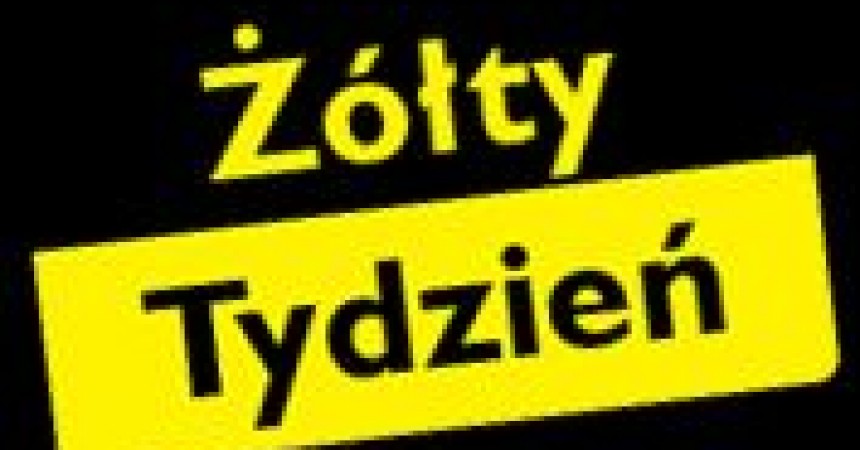 POSTAW NA PROFILAKTYKĘ. RUSZA 30. EDYCJA AKCJI ŻÓŁTY TYDZIEŃ. POSTAW NA PROFILAKTYKĘ. RUSZA 30. EDYCJA AKCJI ŻÓŁTY TYDZIEŃ.
