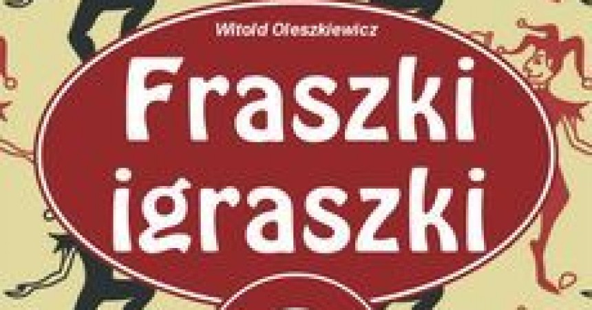 Fraszki igraszki część III Fraszki igraszki część III