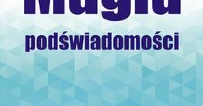 Magia podświadomości Magia podświadomości