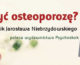 Osteoporoza – co warto o niej wiedzieć?