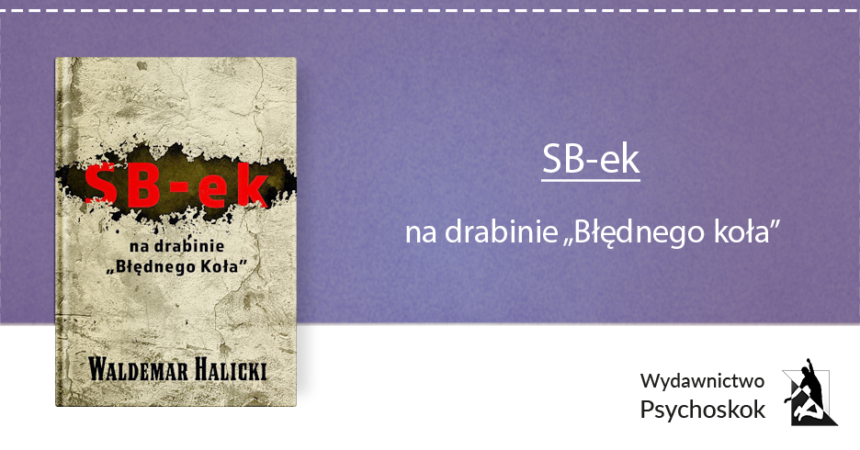 SB-ek na drabinie „Błędnego koła” SB-ek na drabinie „Błędnego koła”
