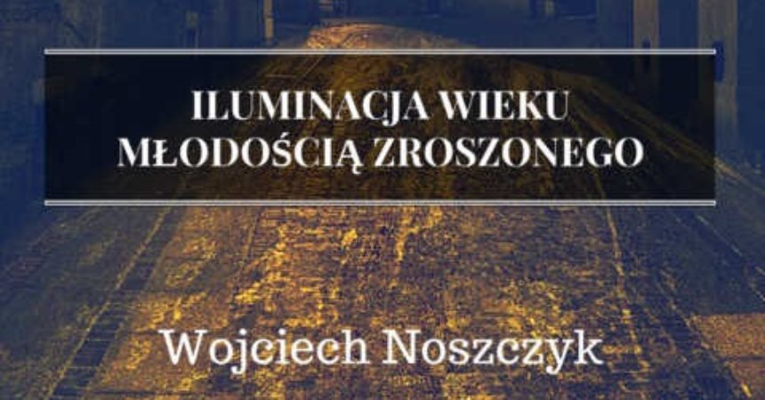 Iluminacja wieku młodością zroszonego Iluminacja wieku młodością zroszonego