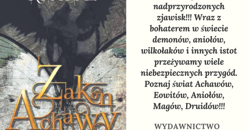 Świat Achawów, Eowitów, Aniołów, Magów, Druidów Świat Achawów, Eowitów, Aniołów, Magów, Druidów