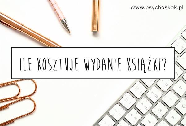 Ile kosztuje wydanie książki