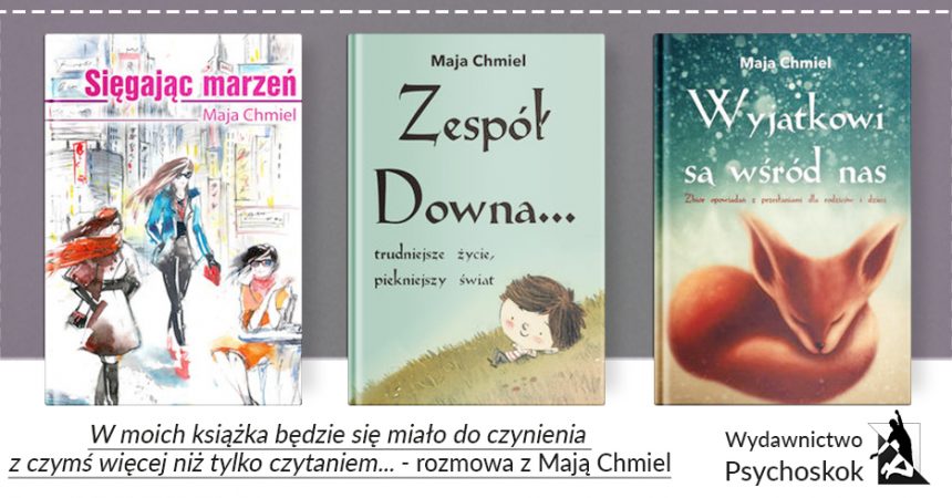 „W moich książka będzie się miało do czynienia z czymś więcej niż tylko czytaniem” – rozmowa z Mają Chmiel „W moich książka będzie się miało do czynienia z czymś więcej niż tylko czytaniem” – rozmowa z Mają Chmiel