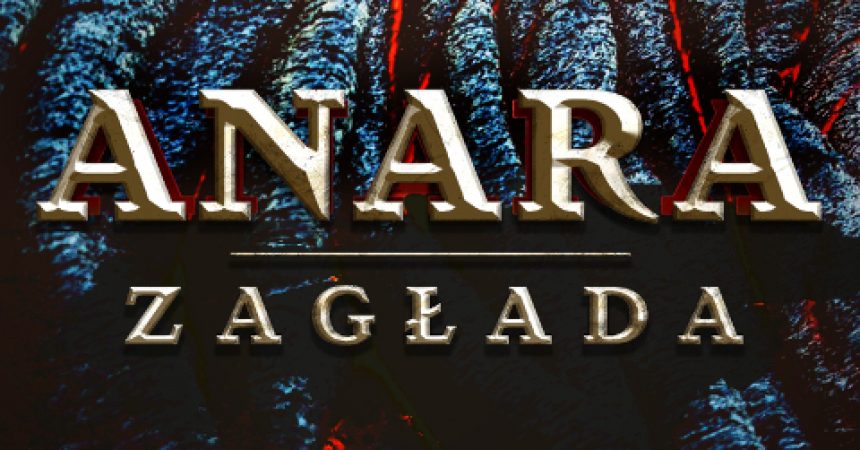 Anara. Zagłada Anara. Zagłada