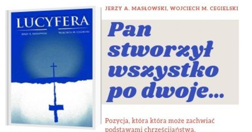 Lucyfera – ambitna polska odpowiedź na „Kod Leonarda da Vinci” Lucyfera – ambitna polska odpowiedź na „Kod Leonarda da Vinci”