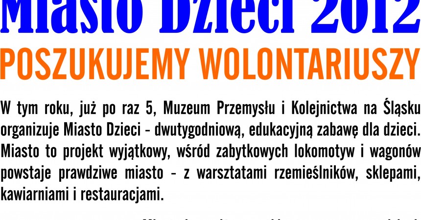 Miasto Dzieci 2012 poszukuje wolontariuszy Miasto Dzieci 2012 poszukuje wolontariuszy
