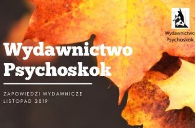Wydawnictwo Psychoskok – zapowiedzi wydawnicze listopad 2019